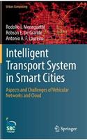 Intelligent Transport System in Smart Cities