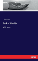 Book of Worship: With tunes