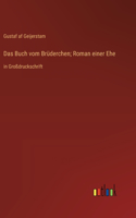Das Buch vom Brüderchen; Roman einer Ehe