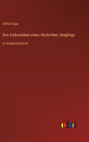 Das Liebesleben eines deutschen Jünglings