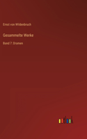 Gesammelte Werke: Band 7: Dramen