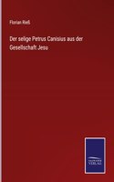 selige Petrus Canisius aus der Gesellschaft Jesu
