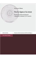 Tra La Vigna E La Croce
