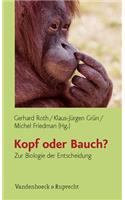 Kopf Oder Bauch?