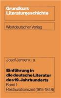 Einführung in Die Deutsche Literatur Des 19. Jahrhunderts: Restaurationszeit (1815-1848)