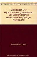 Grundlagen Der Hydromechanik: (30 Grundlehren Der Mathematischen Wissenschaften (Springer Hardcover))