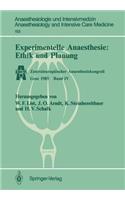 Experimentelle Anaesthesie: Ethik Und Planung