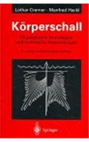 K Rperschall: Physikalische Grundlagen Und Technische Anwendungen
