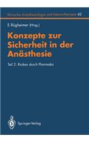 Konzepte Zur Sicherheit in Der Anästhesie