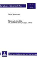 Nationale Identitaet Im Spielfilm Der Fuenfziger Jahre