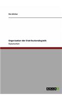 Organisation der Distributionslogistik