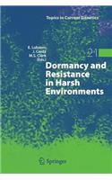 Dormancy and Resistance in Harsh Environments