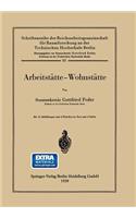 Arbeitstätte -- Wohnstätte