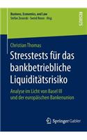 Stresstests Für Das Bankbetriebliche Liquiditätsrisiko