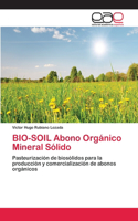 BIO-SOIL Abono Orgánico Mineral Sólido: (Spanish)