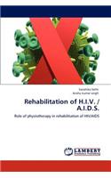 Rehabilitation of H.I.V. / A.I.D.S.