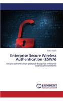 Enterprise Secure Wireless Authentication (Eswa)