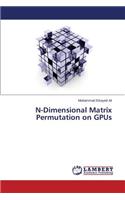 N-Dimensional Matrix Permutation on GPUs