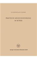 Praktische Menschenführung im Betrieb
