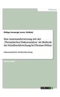Eine Auseinandersetzung mit der 'Thematischen Diskursanalyse' als Methode der Schulbuchforschung bei Thomas Höhne