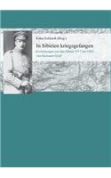 In Sibirien kriegsgefangen: Erinnerungen aus den Jahren 1917 bis 1920 von Hermann Groß