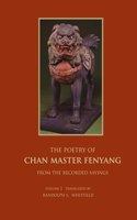 Recorded Sayings of Master Fenyang Wude (Fenyang Shanzhao), Vol. 2: Compiled by Ciming, Great master Chuyuan of Mount Shishuang. Translated from the Original Chinese by Randolph S. Whitfield