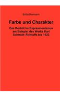 Farbe und Charakter: Das Porträt im Expressionismus am Beispiel des Werks Karl Schmidt-Rottluffs bis 1923(German)