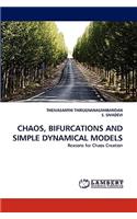 Chaos, Bifurcations and Simple Dynamical Models