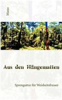 Aus den Hängematten