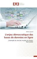 L'Enjeu D�mocratique Des Bases de Donn�es En Ligne