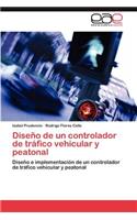 Diseño de un controlador de tráfico vehicular y peatonal