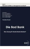 Bad Bank