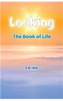 Looking: The Book of Life