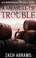 Measure of Trouble