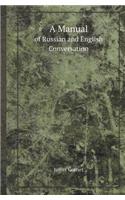 A Manual of Russian and English Conversation