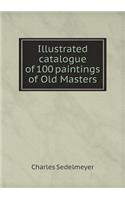 Illustrated catalogue of 100 paintings of Old Masters