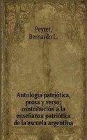 Antologia patriotica, prosa y verso