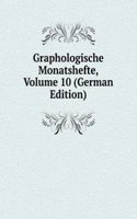 Graphologische Monatshefte, Volume 10 (German Edition)