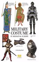 Military Costume in Mediaeval Europe