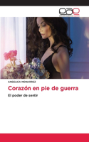 Corazón en pie de guerra