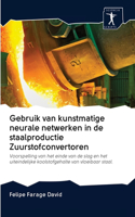 Gebruik van kunstmatige neurale netwerken in de staalproductie Zuurstofconvertoren