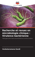 Recherche et revues en microbiologie clinique