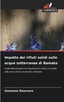 Impatto dei rifiuti solidi sulle acque sotterranee di Bamako