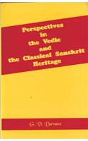 Perspectives In The Vedic And The Classical Sanskrit Heritage