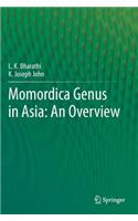 Momordica Genus in Asia - An Overview