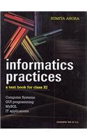 Information Practices: A Text Book for Class XI