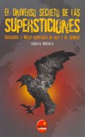 El Universo Secreto de Las Supersticiones