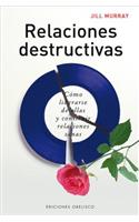 Relaciones Destructivas