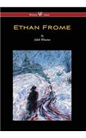 Ethan Frome (Wisehouse Classics Edition - With an Introduction by Edith Wharton) (2016)