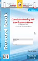 Cumulative Nursing Skill Practice Record Book For Bsc Nursing Students As Per The Revised Inc Syllabus (2021-22) For Bsc ( Pb- 2023)
